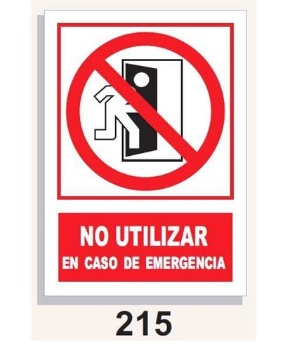Señal Prohibición 215 No utilizar en caso de Emergencia
