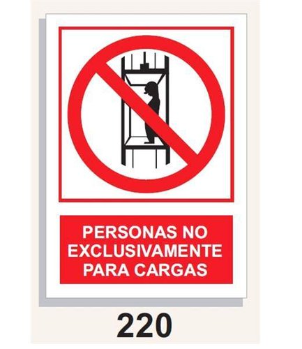 Señal Prohibición 220 Personas No exclusivamente para cargas