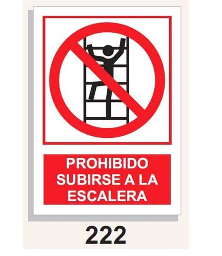 Señal Prohibición 222 Prohibido subirse a la escalera
